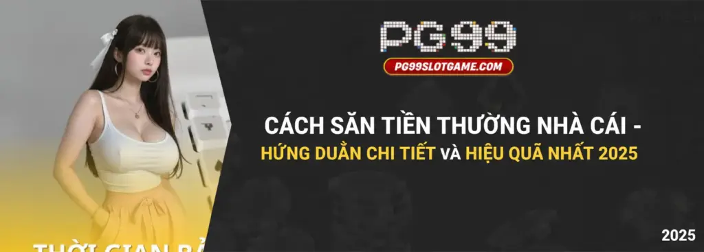 Các Loại Bonus Phổ Biến Và Cách Nhận Chúng